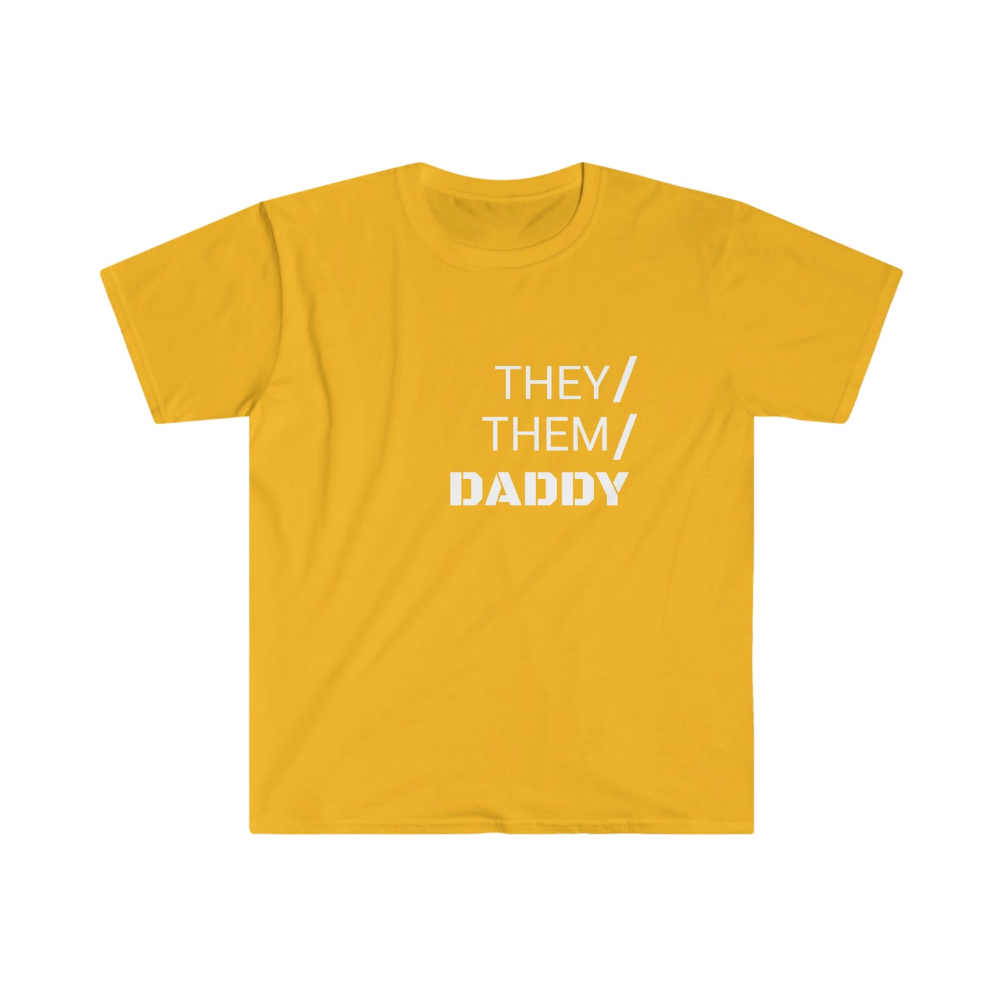Daddy Pronouns T-Shirt