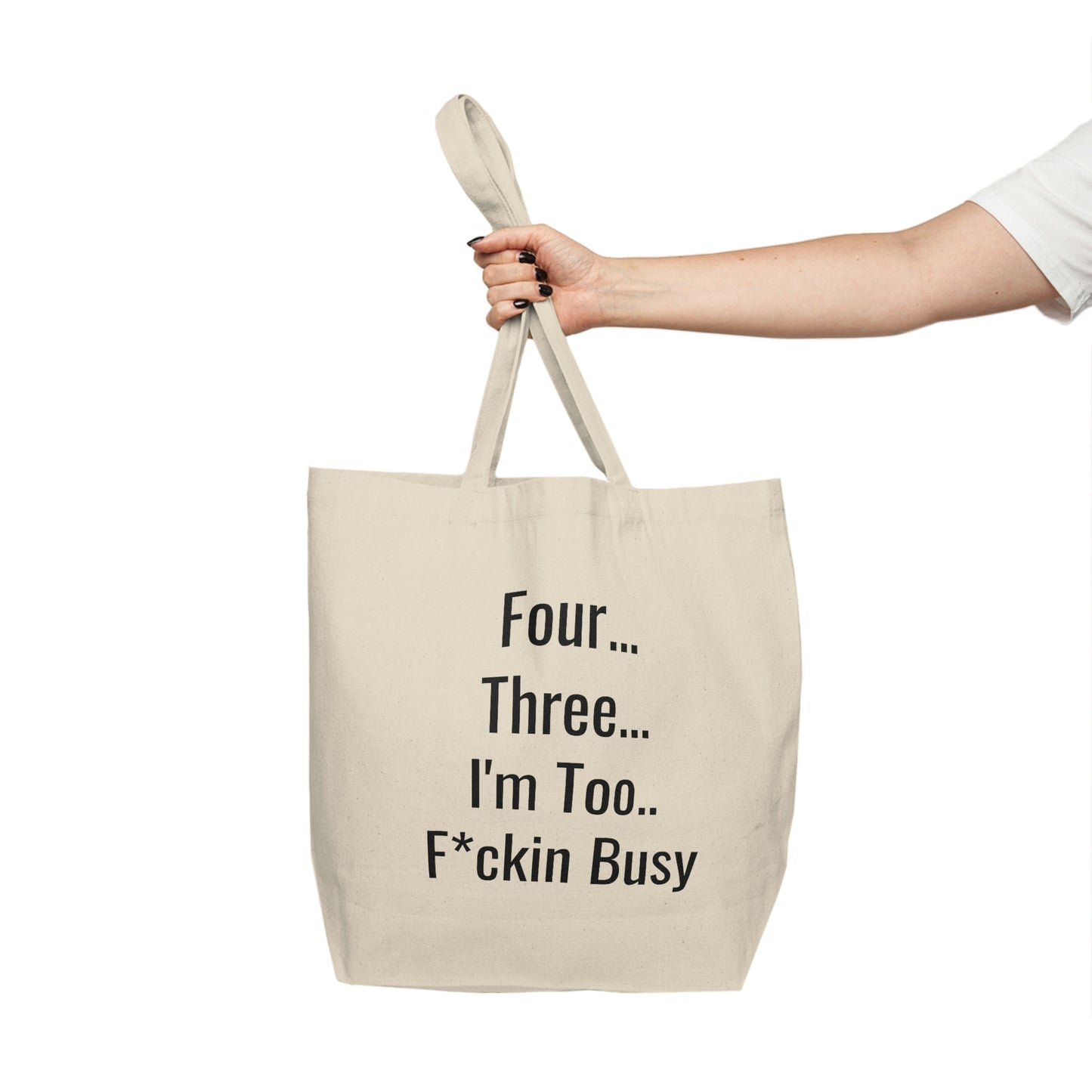 Four, Three Two.. Canvas Shopping Tote