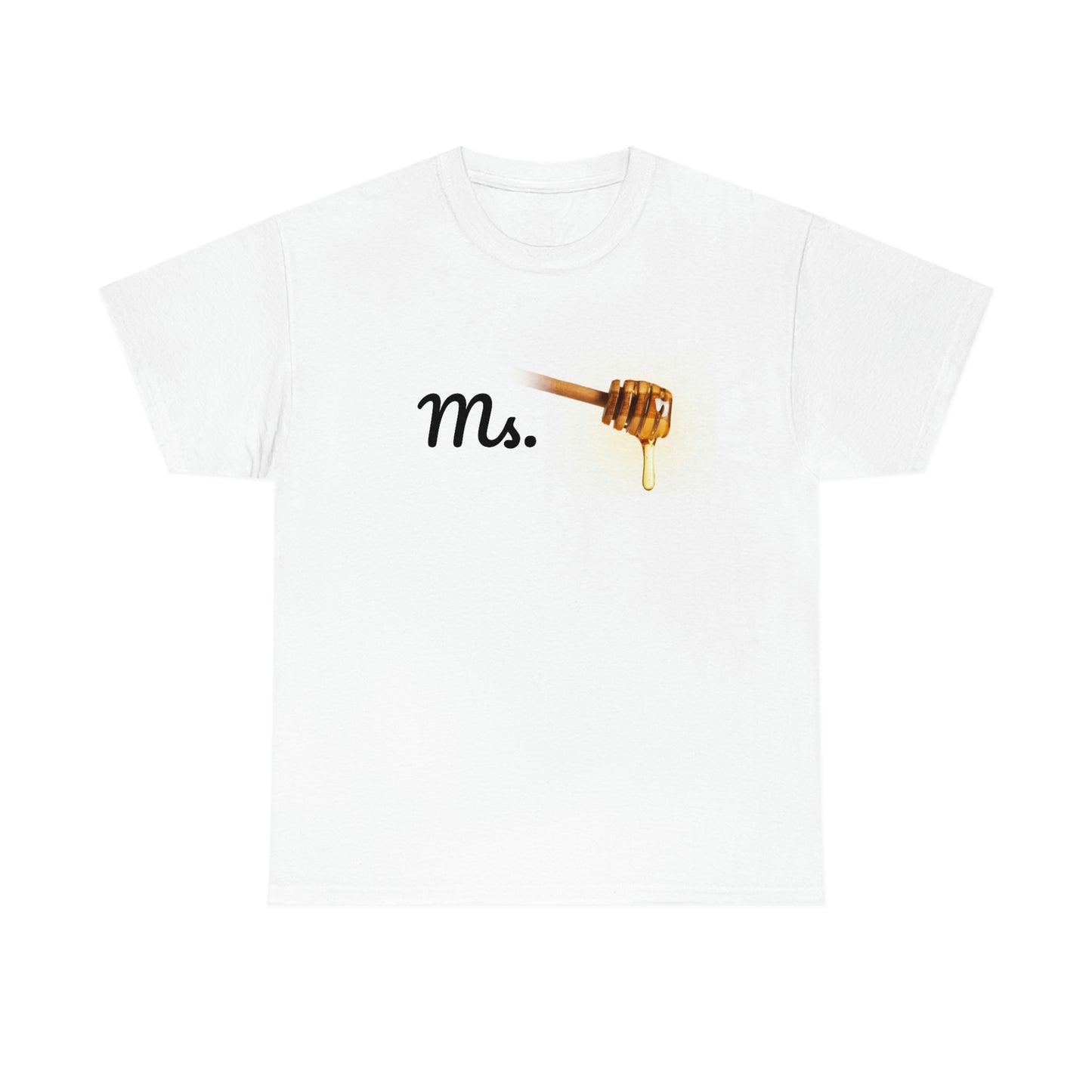 Ms. Honey Unisex Heavy Cotton Tee