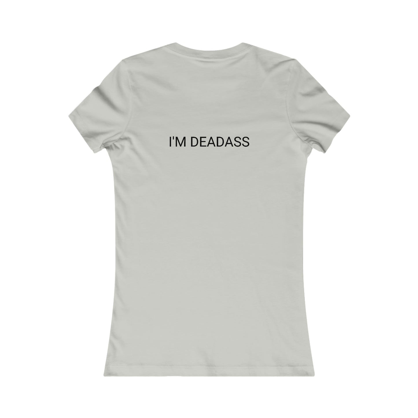 Deadass Women's T-Shirt