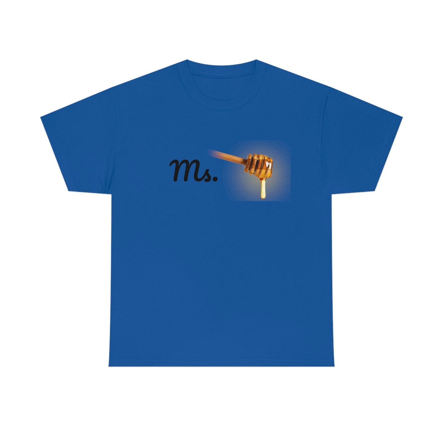Ms. Honey Unisex Heavy Cotton Tee