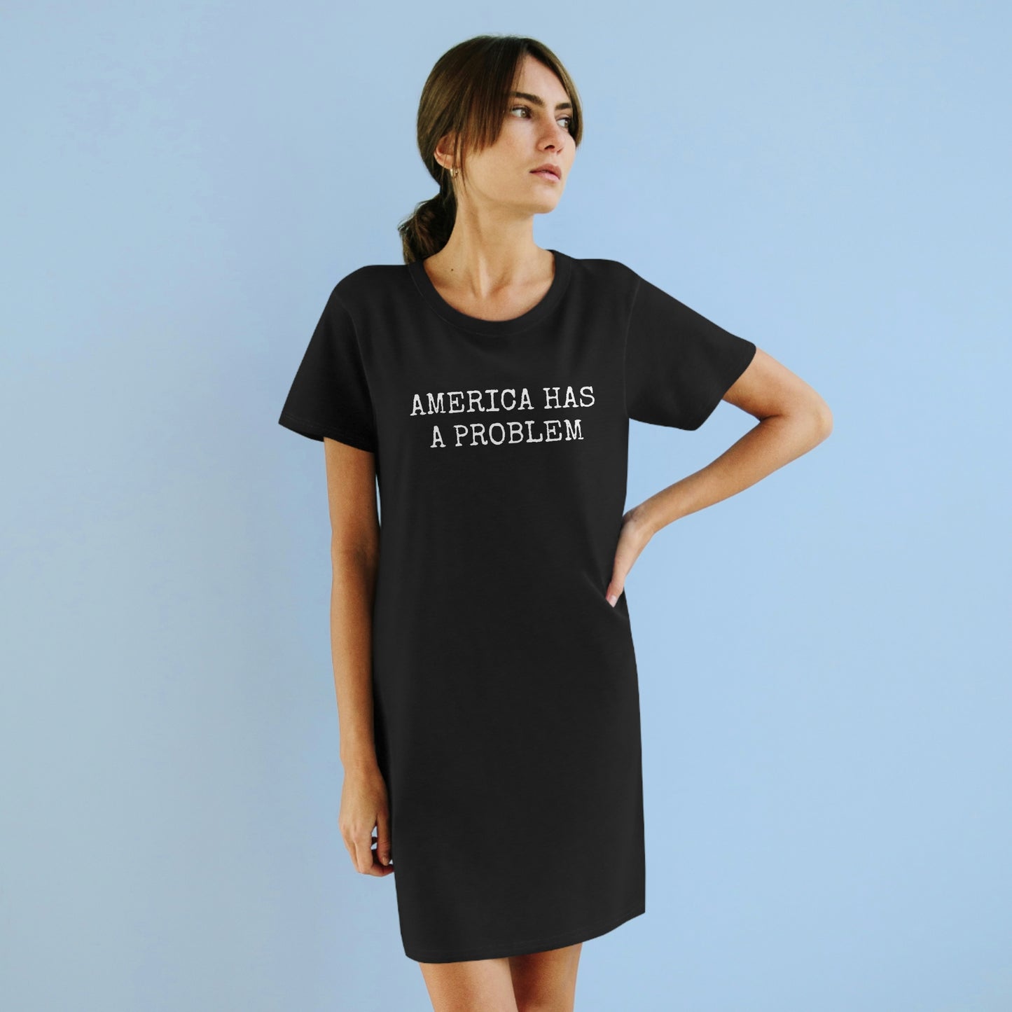 America Has A Problem T-Shirt Dress