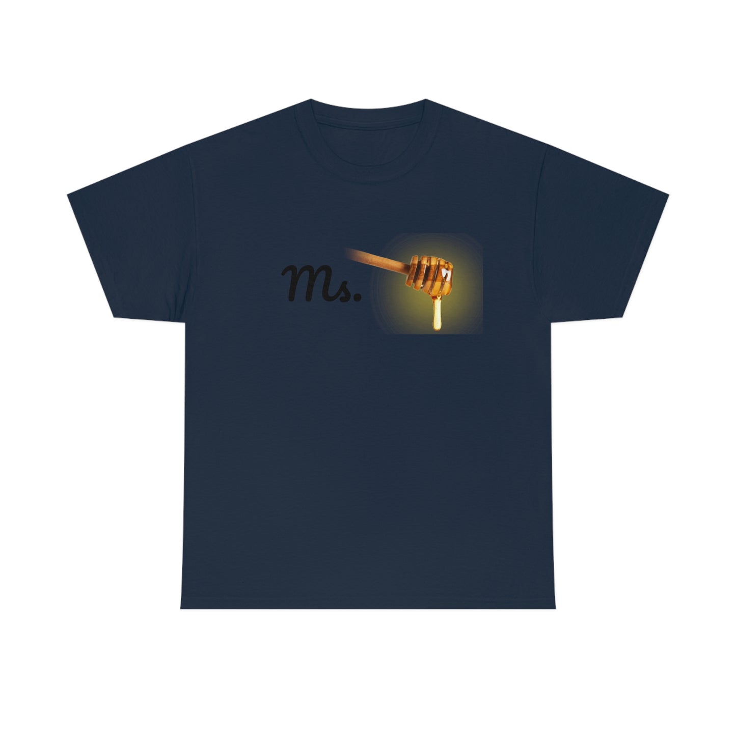 Ms. Honey Unisex Heavy Cotton Tee