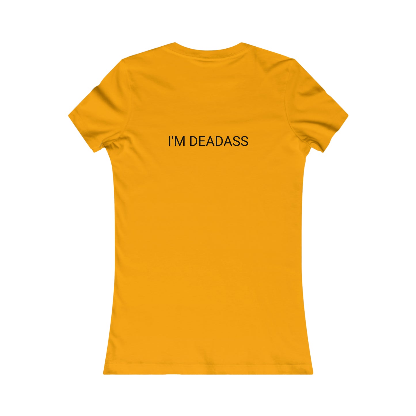 Deadass Women's T-Shirt