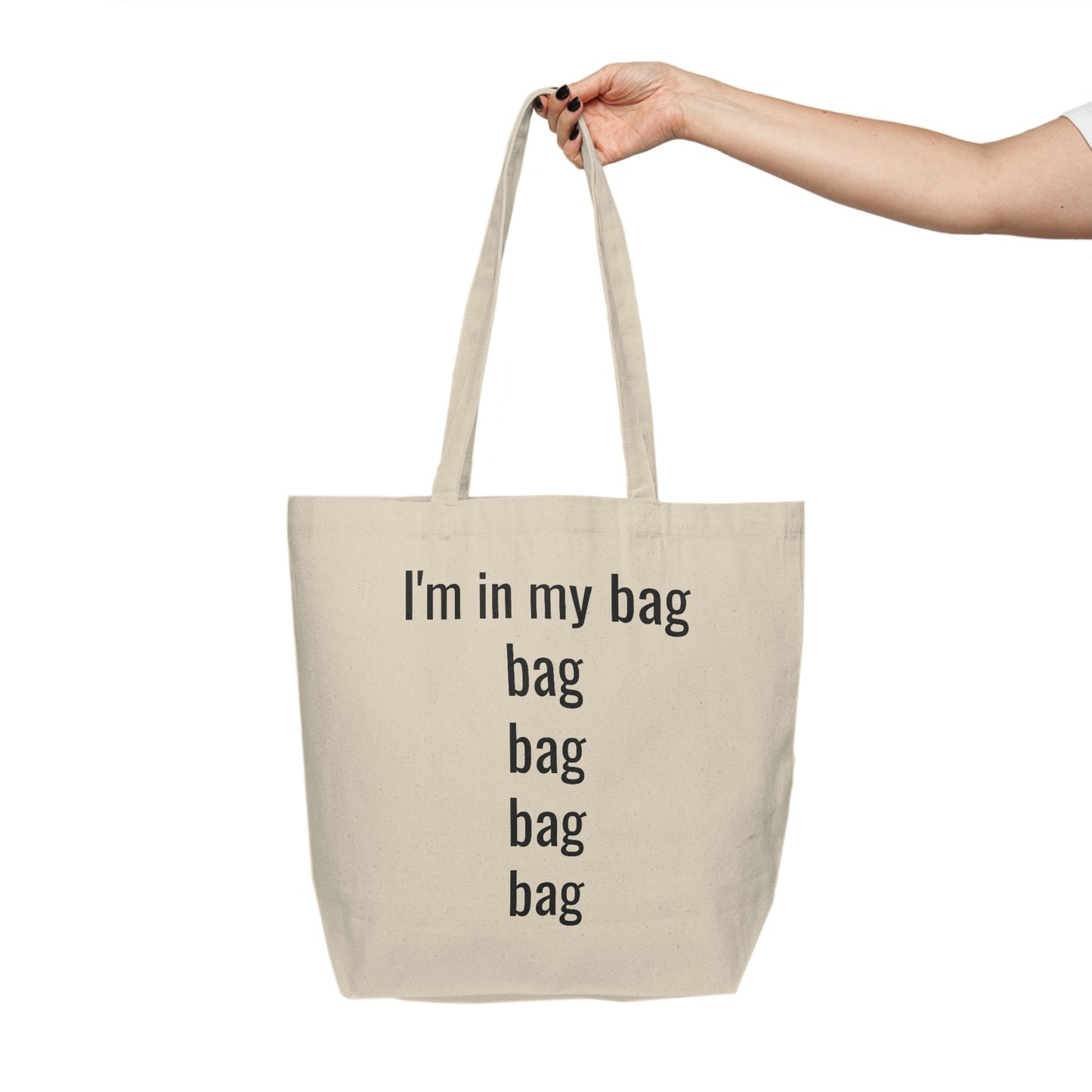 I'm in my Bag.. Canvas Shopping Tote