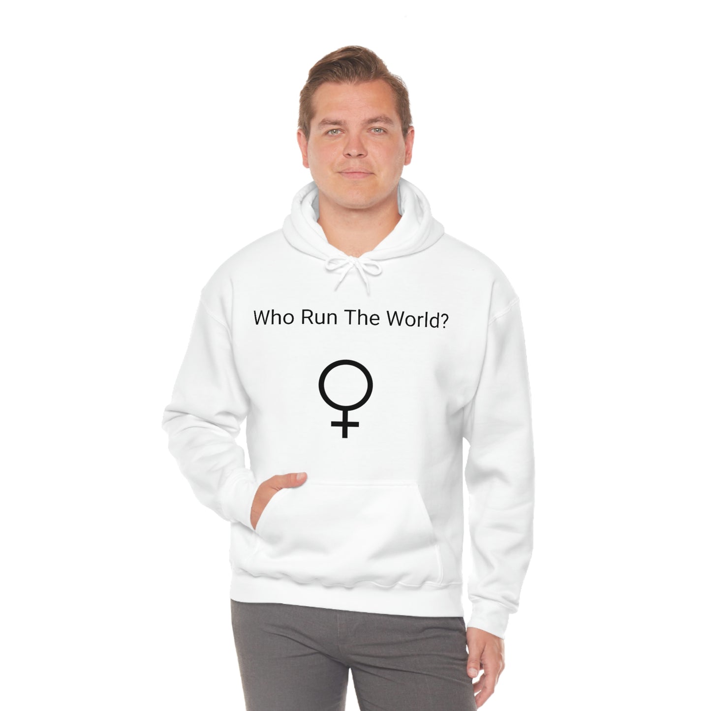 Who Run The World? Hooded Sweatshirt