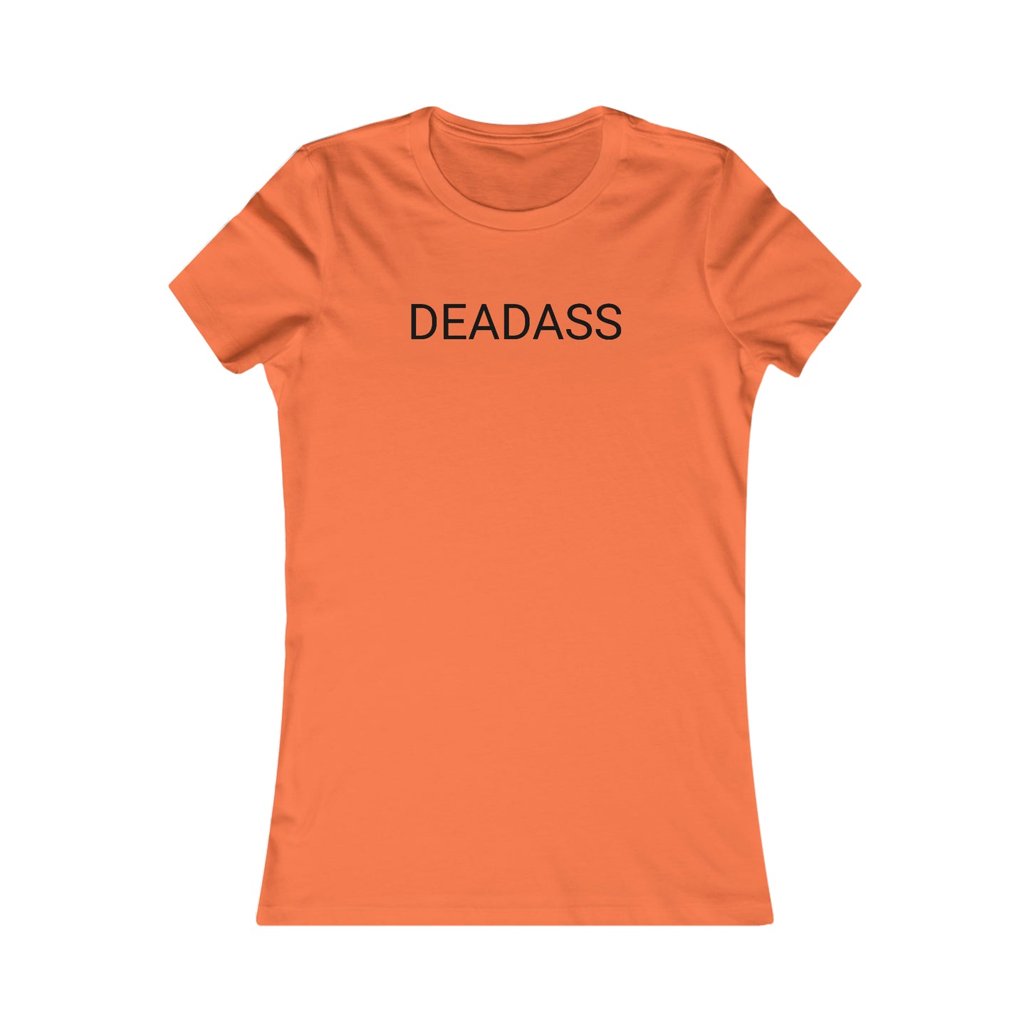 Deadass Women's T-Shirt