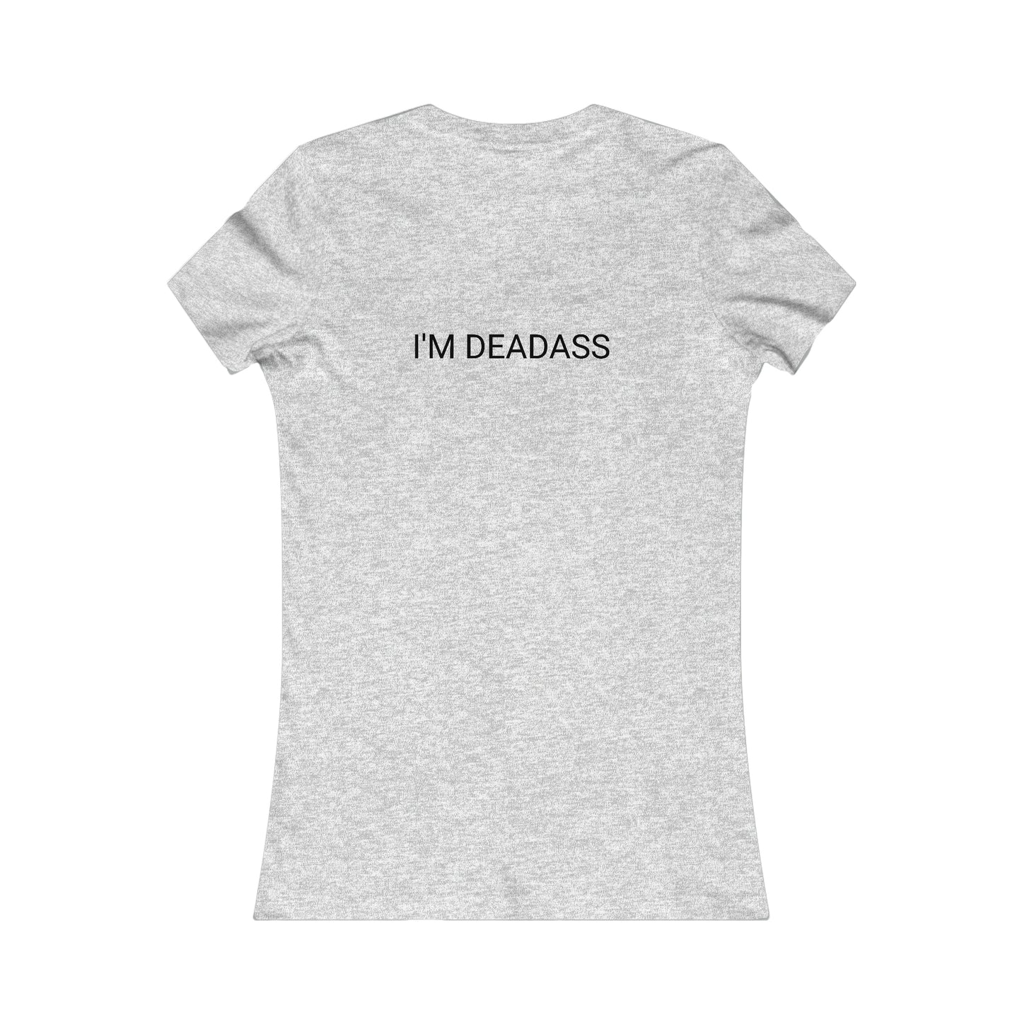 Deadass Women's T-Shirt