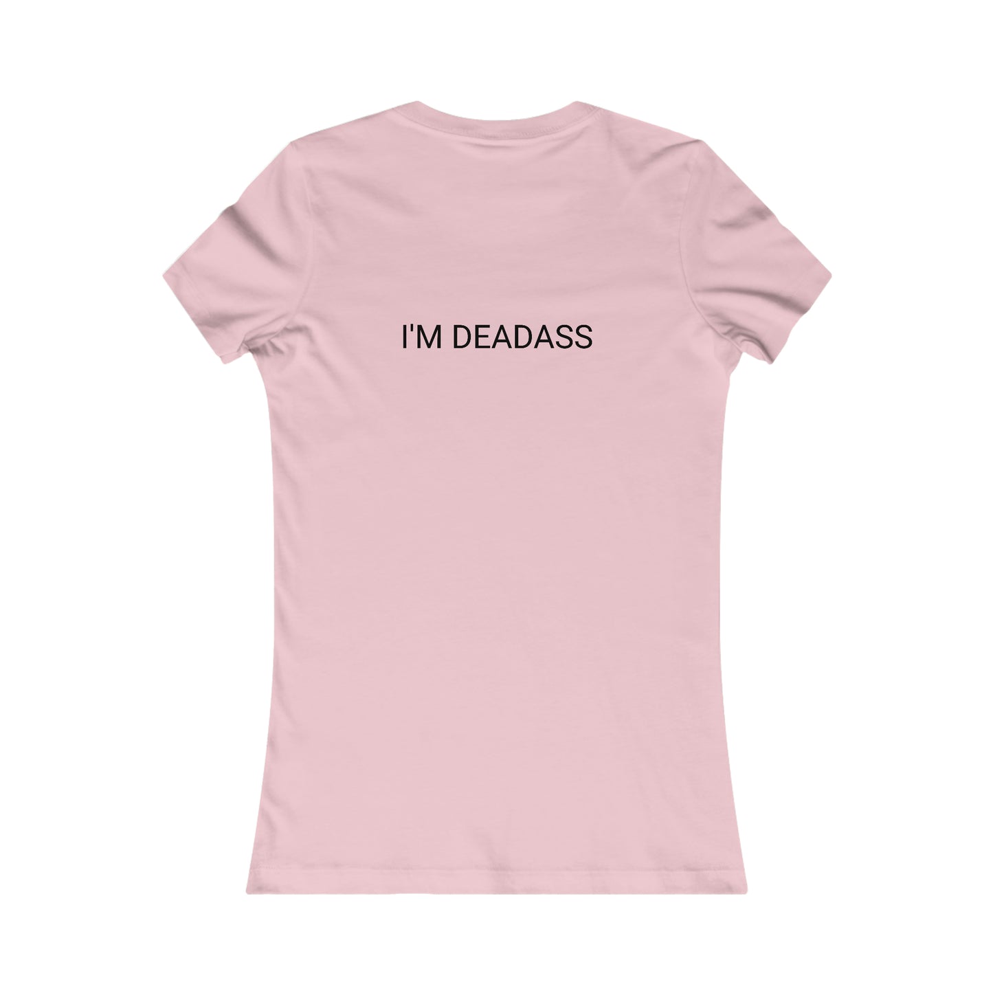 Deadass Women's T-Shirt