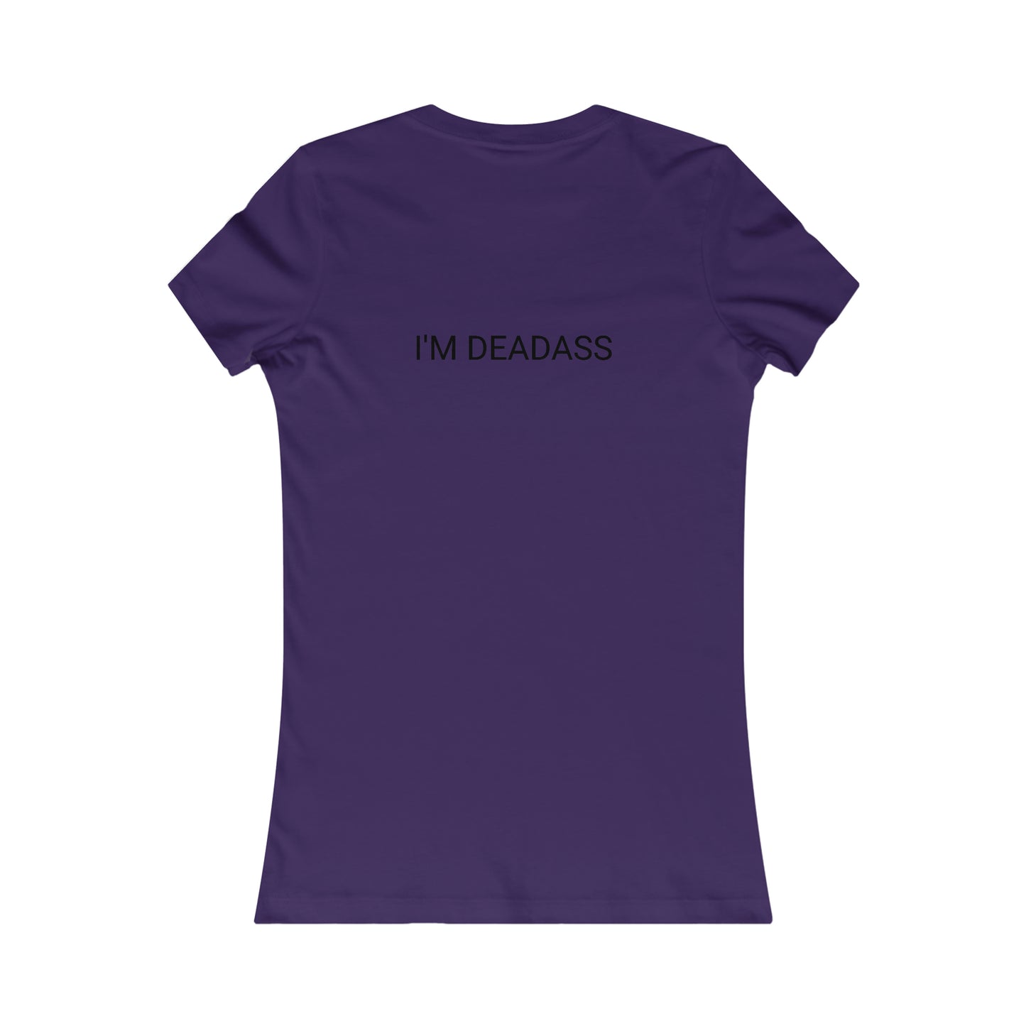 Deadass Women's T-Shirt