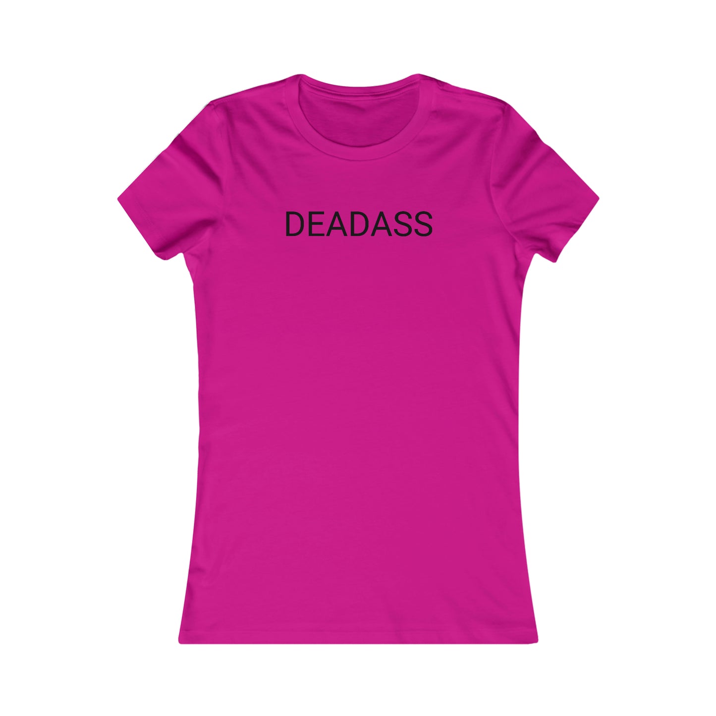 Deadass Women's T-Shirt