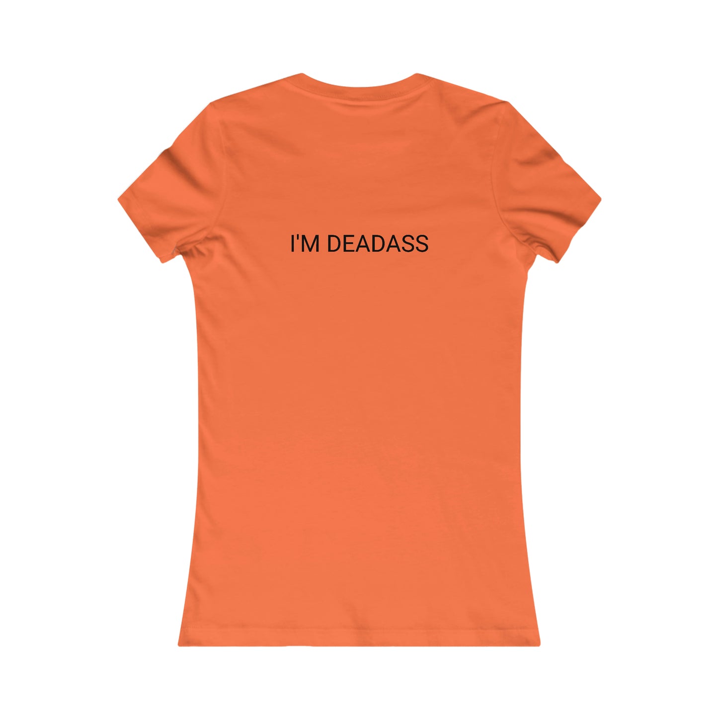 Deadass Women's T-Shirt