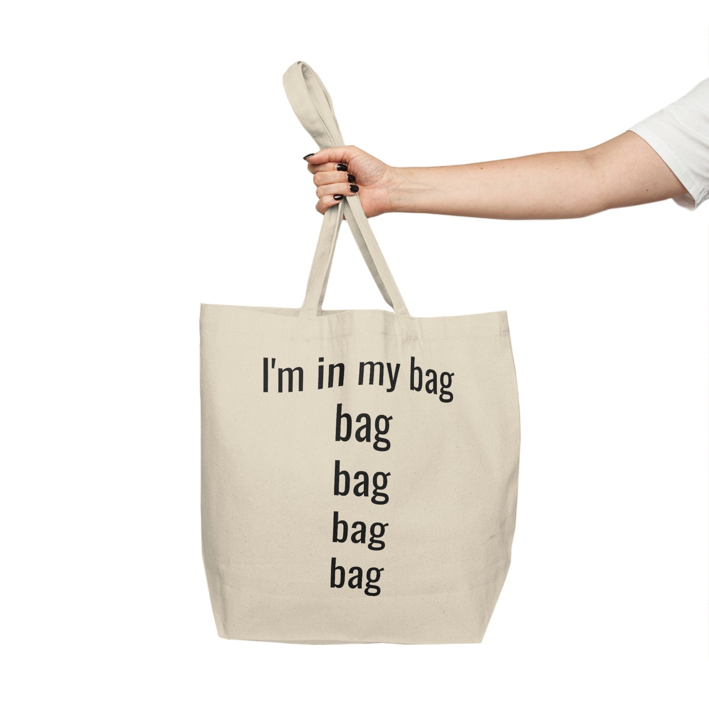 I'm in my Bag.. Canvas Shopping Tote